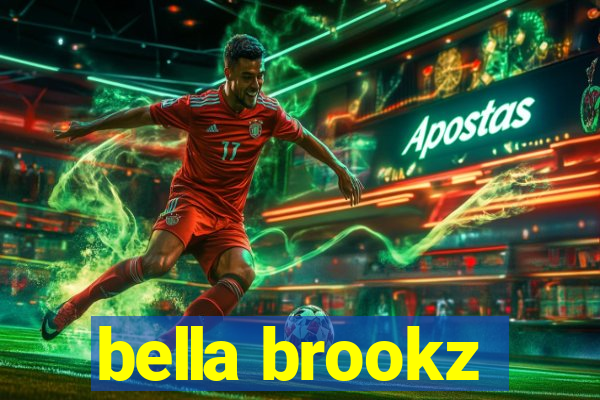 bella brookz